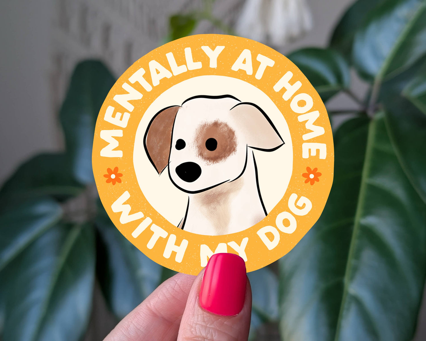 Mentally at Home with My Dog vinyl sticker