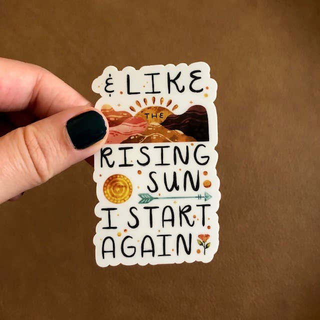 "Like Rising Sun I Start Again" sticker (New Year)