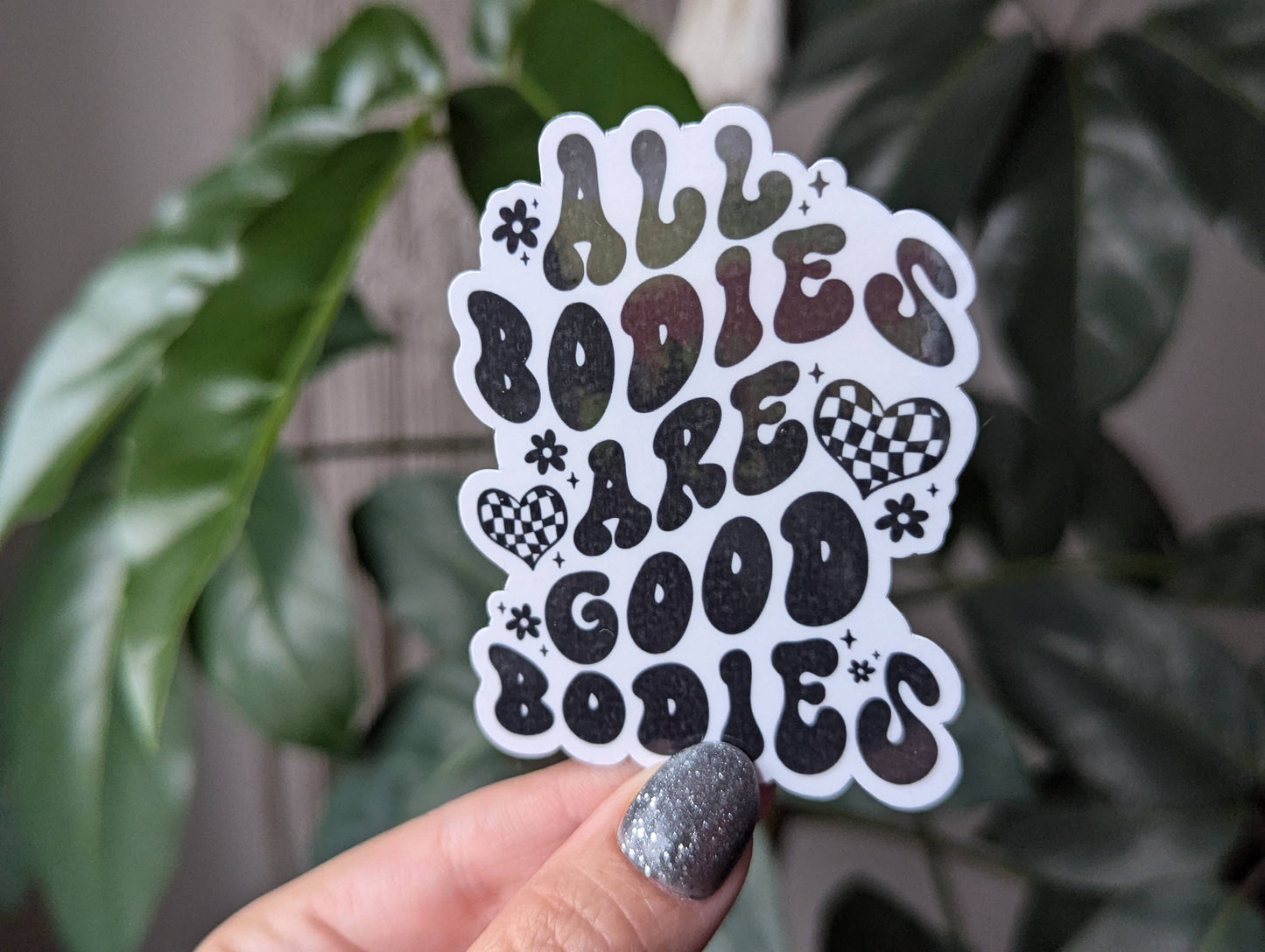 All Bodies Are Good Bodies vinyl sticker