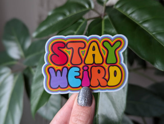 Stay Weird vinyl sticker