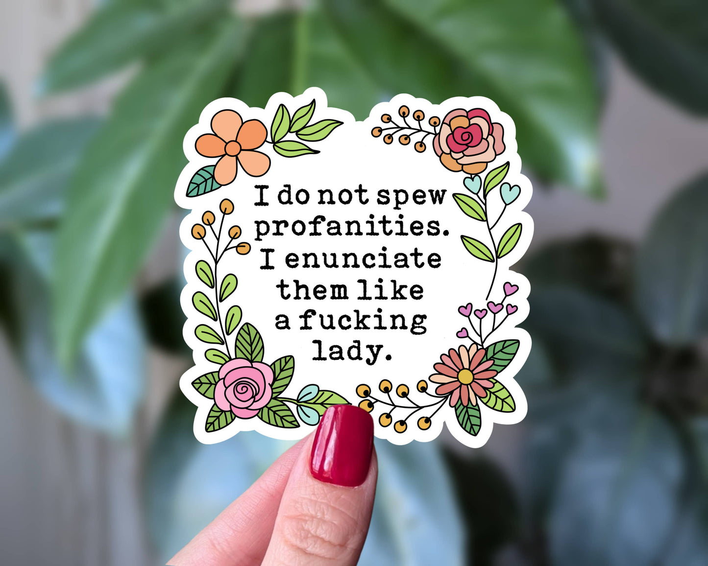 Funny Profanity Sticker, Enunciate Like a Lady Quote