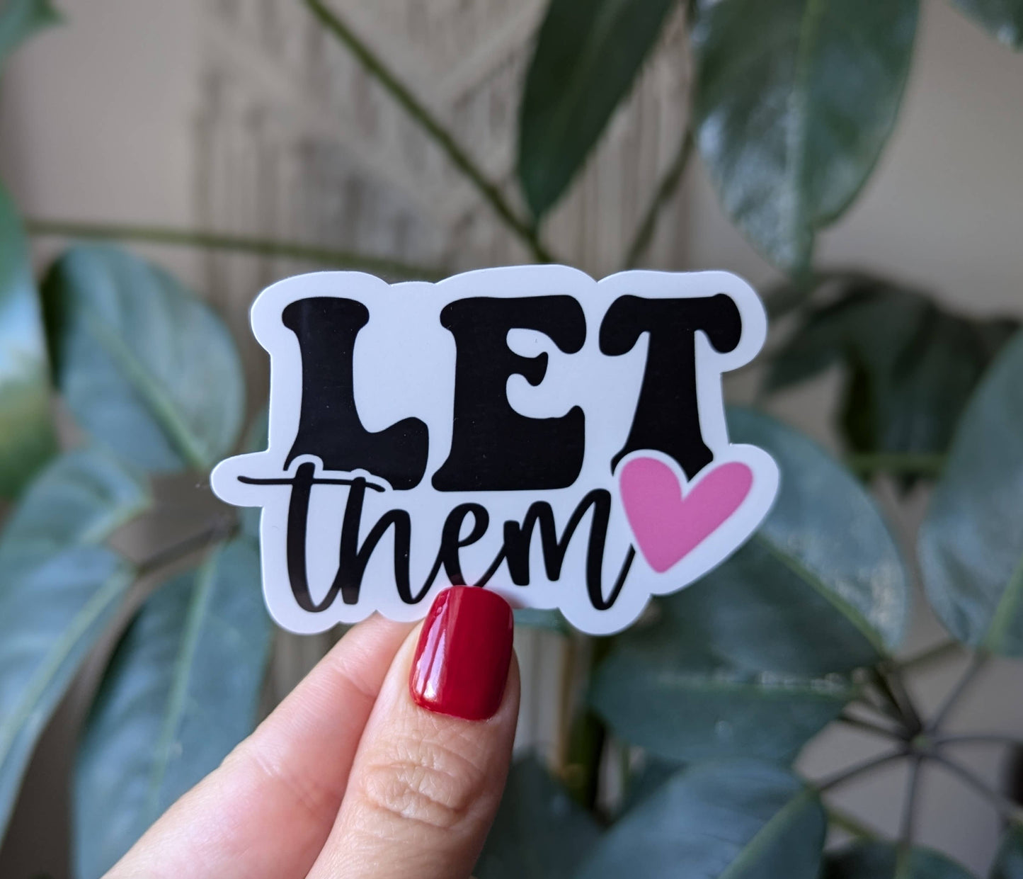 Let Them vinyl sticker