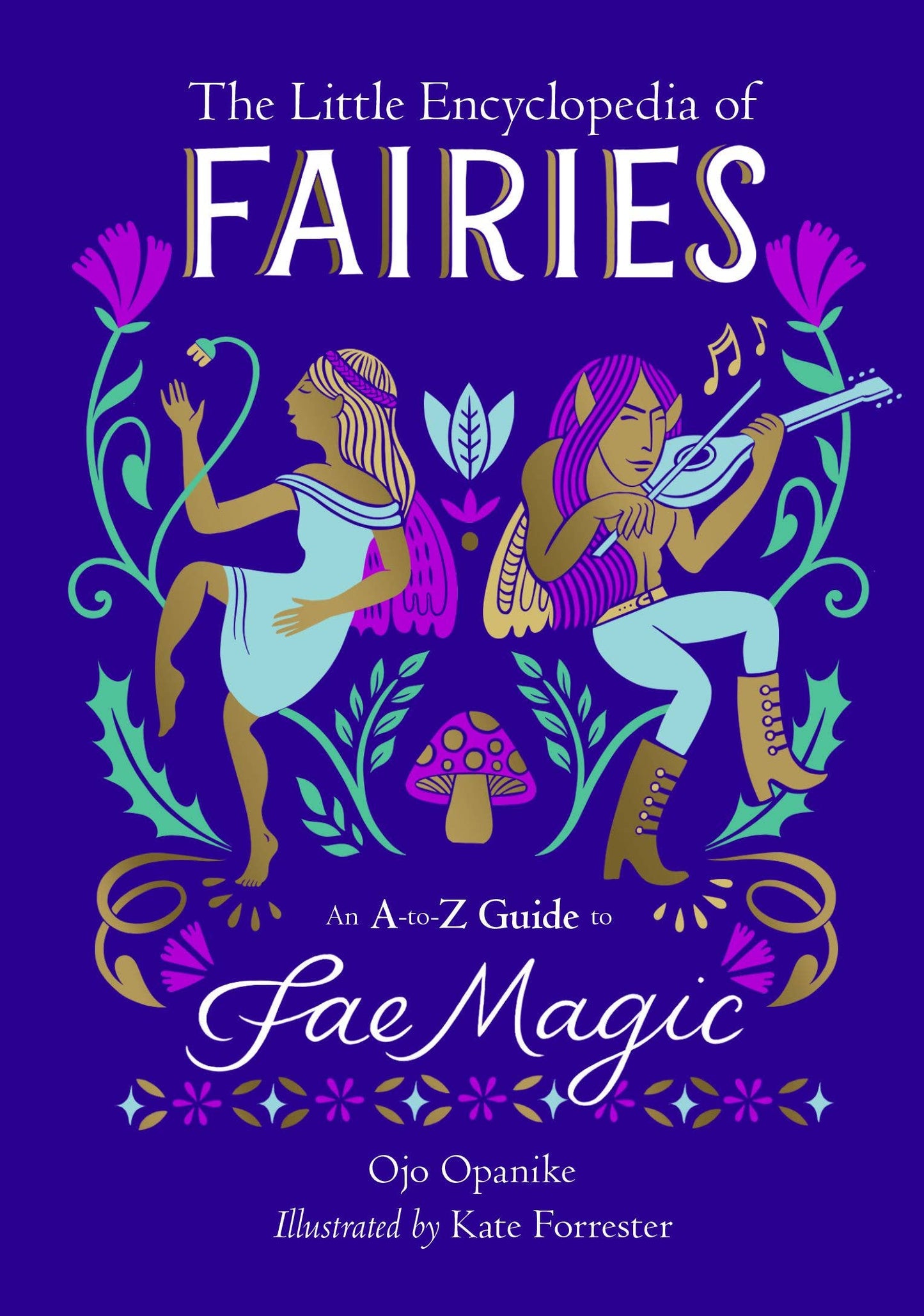 The Little Encyclopedia of Fairies by Ojo Opanike