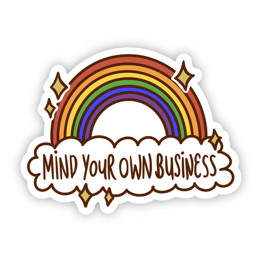 "Mind Your Own Business" rainbow sticker