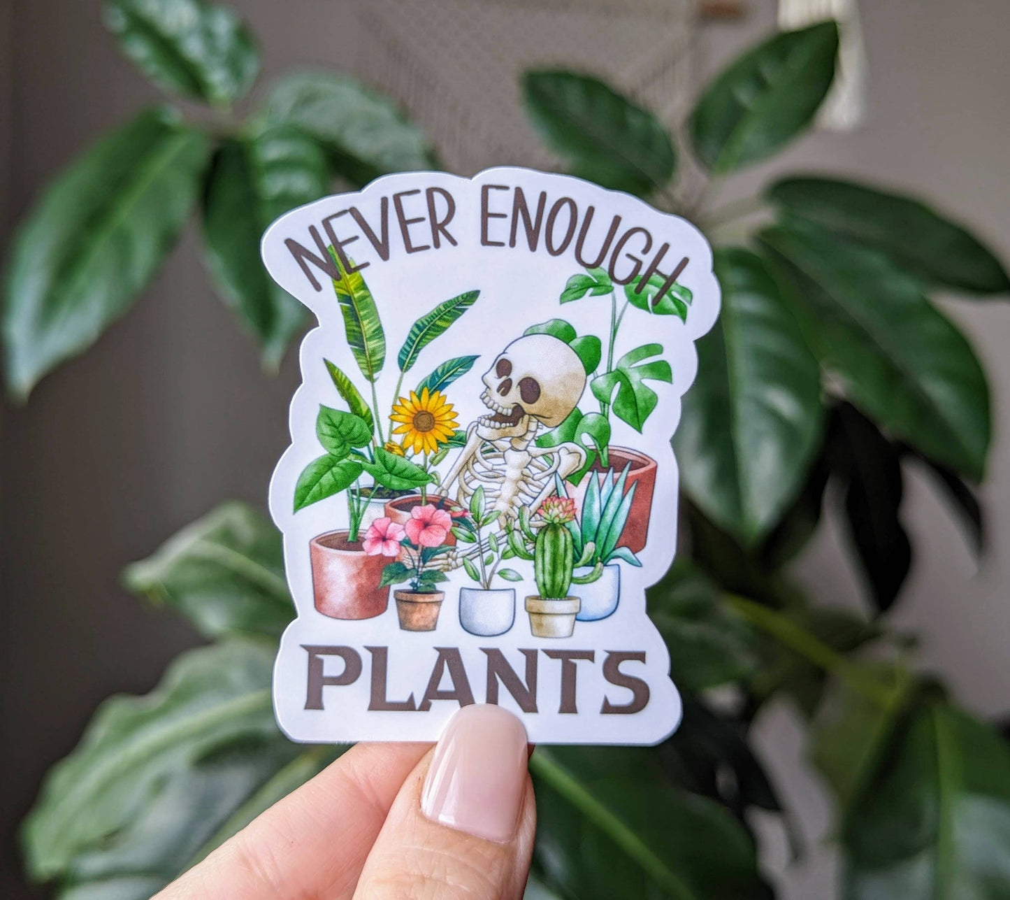 Never Enough Plants vinyl sticker