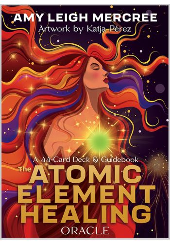 The Atomic Element Healing Oracle by Amy Leigh Mercree