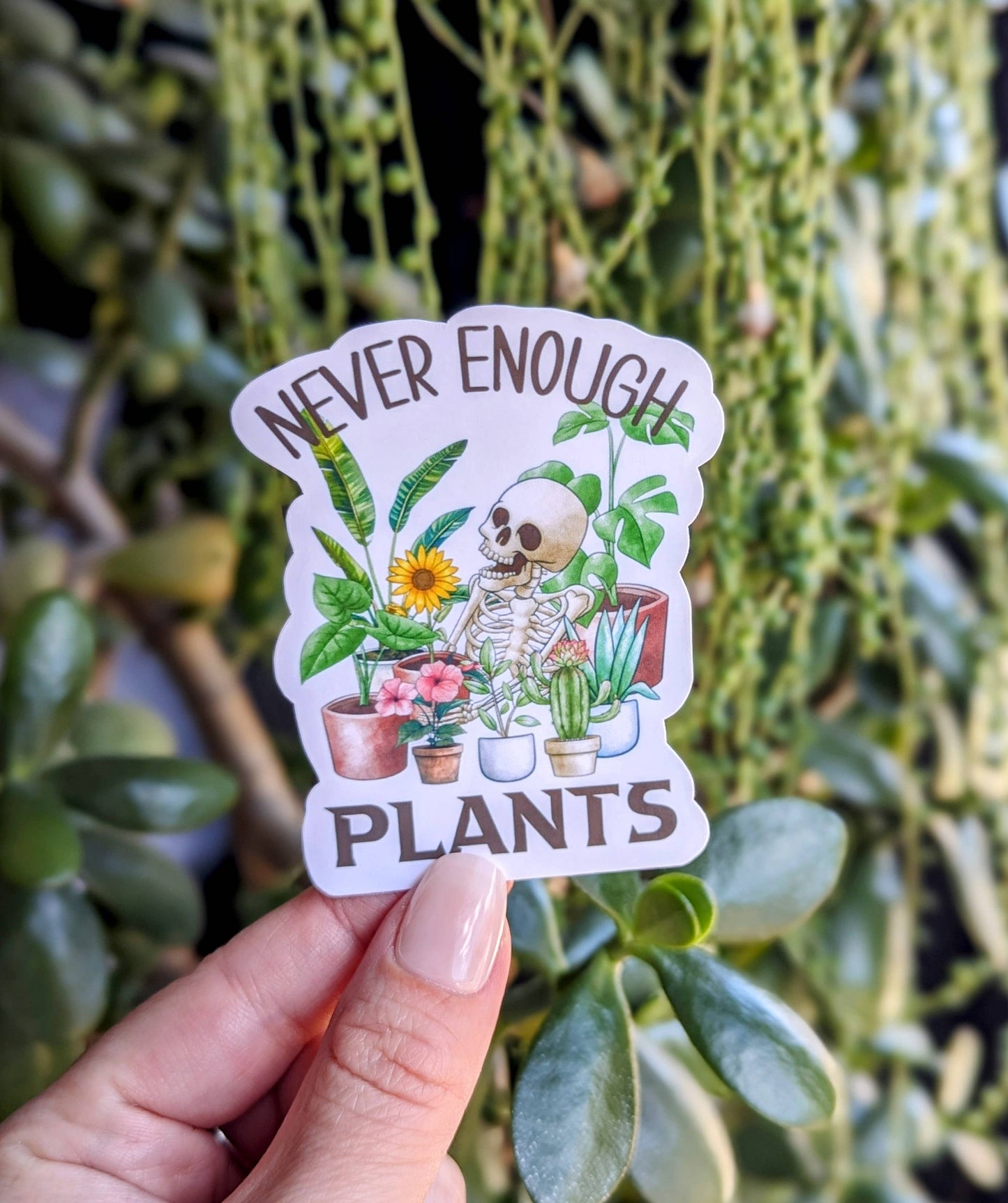 Never Enough Plants vinyl sticker