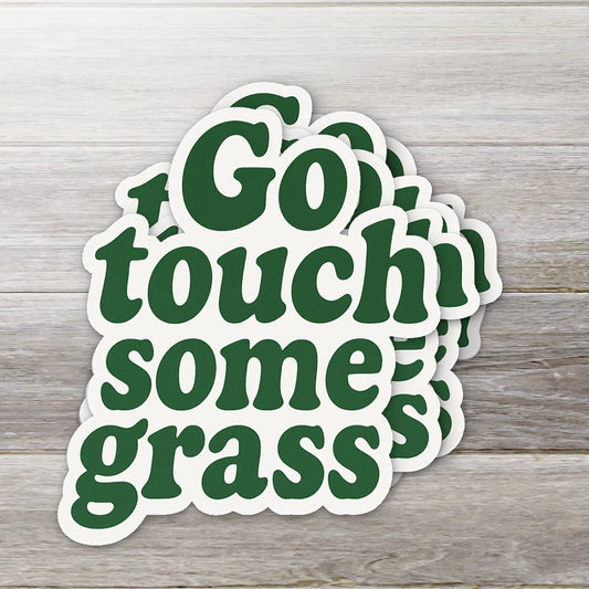 Go Touch Some Grass • Funny Retro Outdoorsy Sticker