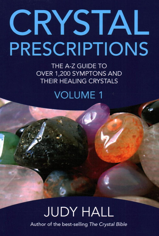 Crystal Prescriptions by Judy Hall (volumes 1 and 2)