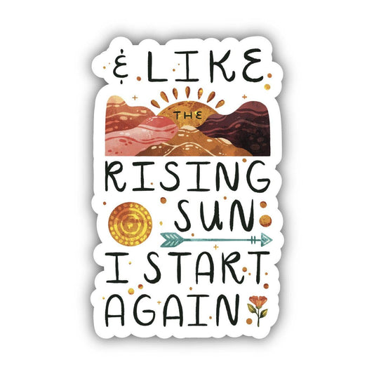 "Like Rising Sun I Start Again" sticker (New Year)